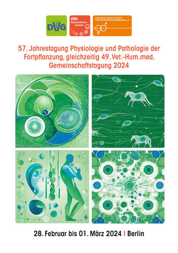 Programm: 57. Jahrestagung Physiologie und Pathologie der Fortpflanzung, gleichzeitig 49. Vet.-Hum.med. Gemeinschaftstagung 2024